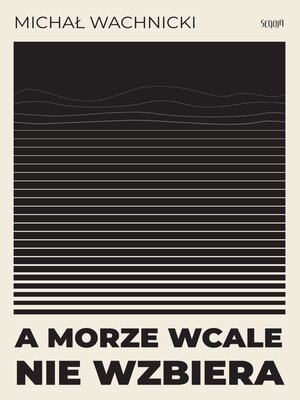 cover image of A morze wcale nie wzbiera